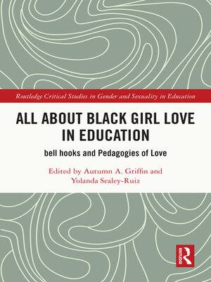 cover image of All About Black Girl Love in Education
